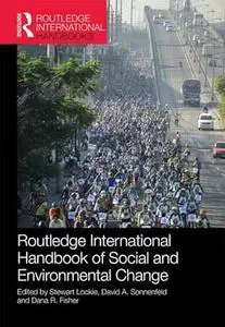 Routledge International Handbook of Social and Environmental Change