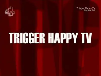 Trigger Happy TV [2000]