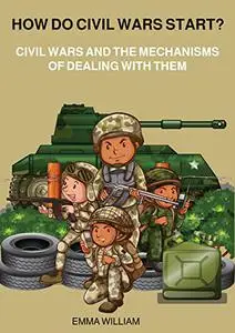 How do civil wars start?: Civil wars and the mechanisms of dealing with them
