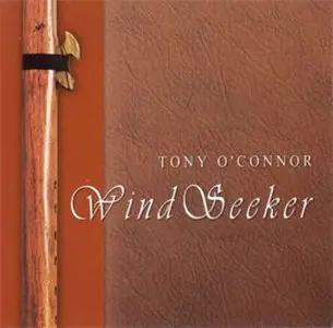 Tony O'Connor - Wind Seeker (2002)