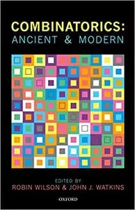 Combinatorics: Ancient & Modern (Repost)