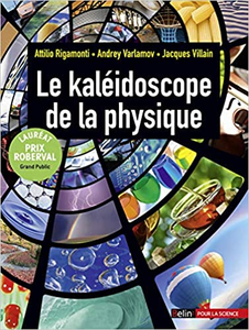 Le Kaléidoscope de la Physique - Jacques Villain & Andrei Varlamov & Attilio Rigamonti