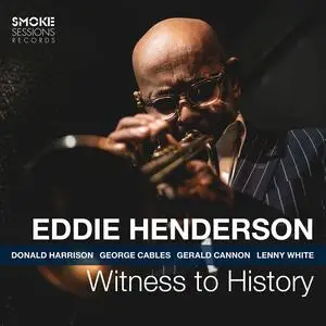 Eddie Henderson, George Cables, Donald Harrison, Gerald Cannon & Mike Clark - Witness to History (2023)