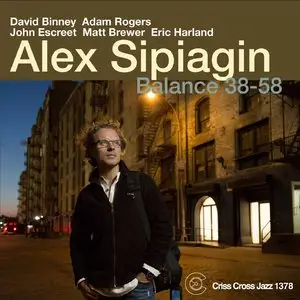 Alex Sipiagin - Balance 38-58 (2015)