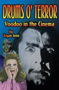 Drums of Terror: Voodoo in the Cinema