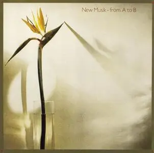 New Musik - From A to B (1980) [Reissue 1994]