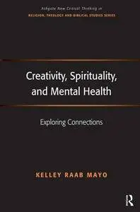 Creativity, Spirituality, and Mental Health: Exploring Connections(Repost)