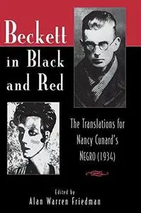 Beckett in Black and Red: The Translations for Nancy Cunard's Negro (1934)