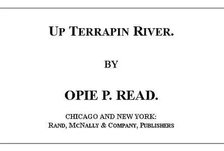 «Up Terrapin River» by Opie Percival Read