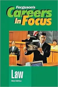 Law, Third Edition (Ferguson's Careers in Focus) (repost)