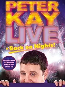 Peter Kay: Live And Back on Nights (2012)