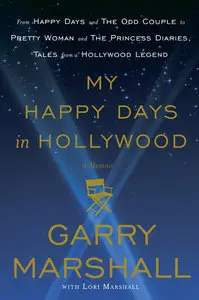 My Happy Days in Hollywood: A Memoir (Repost)