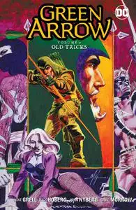 DC-Green Arrow Vol 09 Old Tricks 2018 Hybrid Comic eBook
