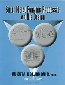 Sheet Metal Forming Processes and Die Design (Repost)