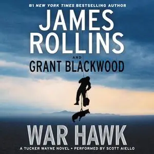 «War Hawk» by Grant Blackwood,James Rollins