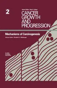 Mechanisms of Carcinogenesis (Cancer Growth and Progression), Volume 2