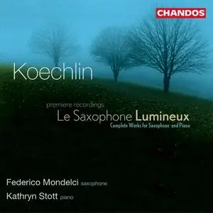 Koechlin: Complete Works for Saxophone & Piano - Mondelci, Stott