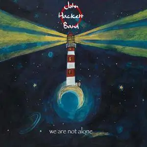 John Hackett Band - We Are Not Alone (2017)