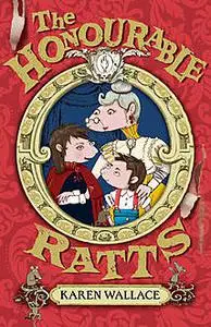 «The Honourable Ratts» by Karen Wallace