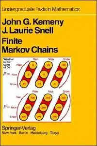 Finite Markov Chains: With a New Appendix "Generalization of a Fundamental Matrix" (Repost)