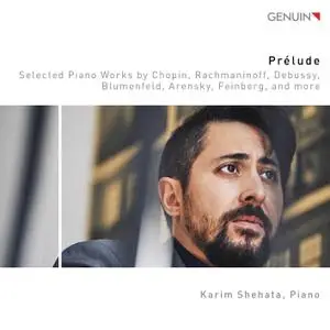 Karim Shehata - Chopin, Rachmaninoff, Debussy & Others: Piano Works (2019) [Official Digital Download 24/96]