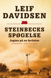 «Steinbecks spøgelse - jagten på en forfatter» by Leif Davidsen,Leif Davidsen Leif Davidsen