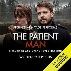 The Patient Man: Jackman & Evans, Book 6 [Audiobook]