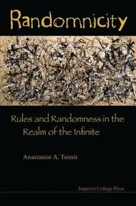 RANDOMNICITY: Rules and Randomness in the Realm of the Infinite