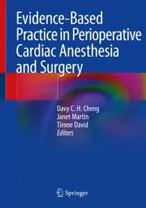 Evidence-Based Practice in Perioperative Cardiac Anesthesia and Surgery (Repost)
