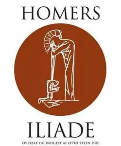 «Homers Iliade» by Homer Homer