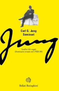 Carl Gustav Jung - Analisi dei sogni. Seminario tenuto nel 1928-30
