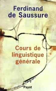 Ferdinand de Saussure, "Cours de linguistique générale"