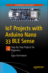 IoT Projects with Arduino Nano 33 BLE Sense