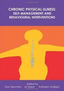 Chronic Physical Illness: Self Management and Behavioural Interventions