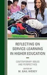 Reflecting on Service-Learning in Higher Education: Contemporary Issues and Perspectives