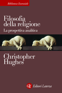 Christopher Hughes - Filosofia della religione. La prospettiva analitica (2015)