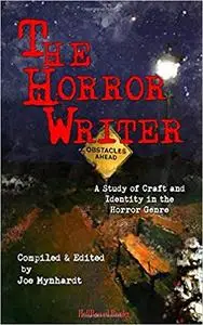 The Horror Writer: A Study of Craft and Identity in the Horror Genre