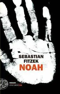 Sebastian Fitzek - Noah (Repost)
