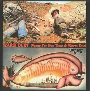 Warm Dust - Peace For Our Time `71 & Warm Dust `72 (2001)