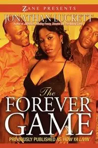 «The Forever Game» by Jonathan Luckett