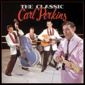 Carl Perkins - The Classic Carl Perkins (5CD Box Set, 1990)