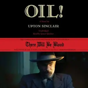 Oil! (Audiobook)