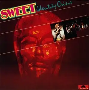 Sweet - Identity Crisis (1982)