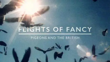 BBC Timeshif - Flights of Fancy: Pigeons and the British (2017)