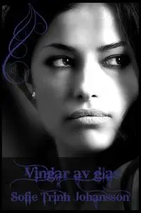 «Vingar av glas» by Sofie Trinh Johansson