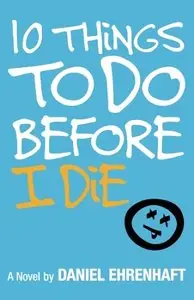 10 Things to Do Before I Die (Repost)