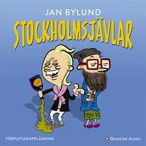 «Stockholmsjävlar» by Jan Bylund