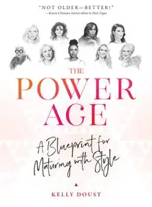 The Power Age: A Blueprint for Maturing with Style, US Edition