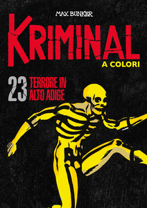 Kriminal A Colori - Volume 23 - Terrore In Alto Adige