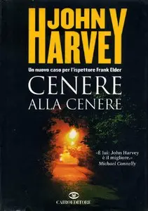 John Harvey - Cenere alla cenere